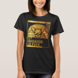Beste Chihuahua vader ooit hond vader voor mannen T-shirt