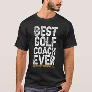 Beste coach ooit en kocht me deze goudlak t-shirt