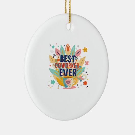 Beste collega ooit, Collega Gift, Beste collega Keramisch Ornament (Rechts)