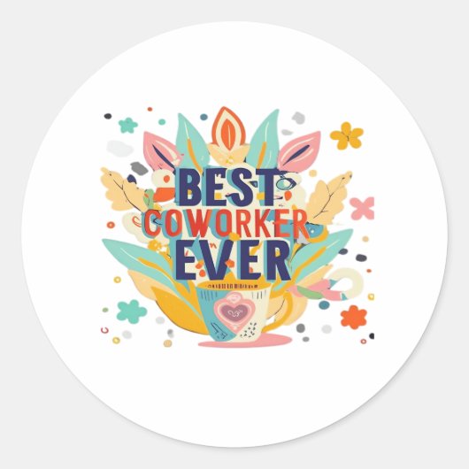 Beste collega ooit, Collega Gift, Beste collega Ronde Sticker (Voorkant)