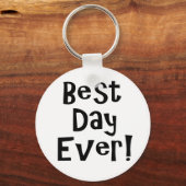 Beste dag ooit! sleutelhanger (Voorkant)