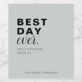 Beste dag ooit Typografie Bruiloft Wijn Etiket (Enkel label)