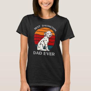 Beste Dalmatische Pap Ooit Verjaardag Cadeau Voor T-shirt