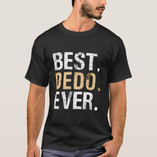 Beste Dedo ooit Macedonisch Oekraïens Bulgaars Gra T-shirt