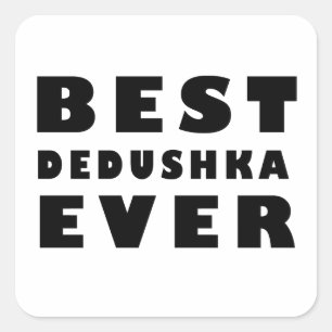 beste dedushka ooit T-shirt Vierkante Sticker