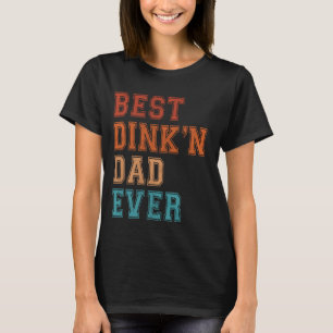 Beste Dink'n Dad Ooit Grappige Vaderdag Verjaardag T-shirt
