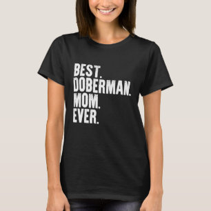 Beste Doberman Moeder ooit Grappig  Dog Momma T-shirt