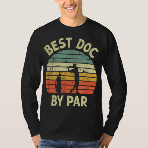 Beste Doc By Par Grappige Doctor Golf Pun Design G T-shirt