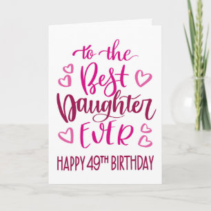 Beste Dochter Ever 49 Verjaardag Typografie in Roz Kaart