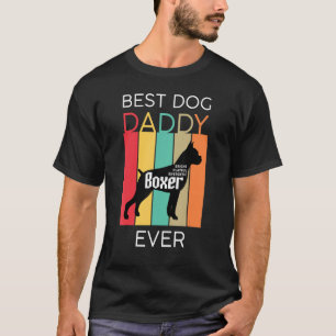 Beste Dog Papa Ooit Bokser Papa Mannen Puppy Dog R T-shirt