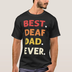Beste dove papa ooit ASL-handgebaar Gebarentaal do T-shirt