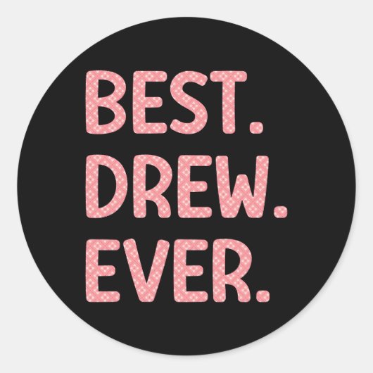 Beste Drew ooit Drew naam Ronde Sticker (Voorkant)