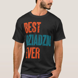 Beste Dziadziu Ooit Poolse Vader Gift familie T-shirt