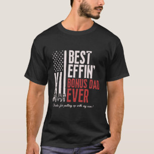 Beste Effin Bonus Vader Ooit Monteur Stiefvader VS T-shirt