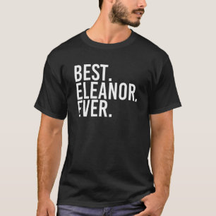 BESTE ELEANOR OOIT Gift Naam Grappige gepersonalis T-shirt