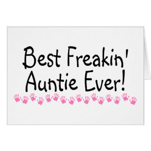 Beste Freakin Auntie Ever