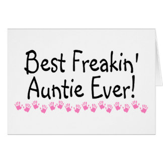 Beste Freakin Auntie Ever