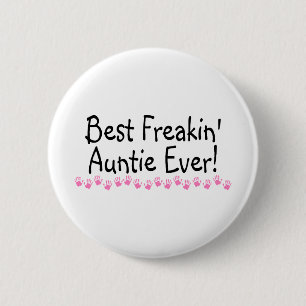 Beste Freakin Auntie Ever Ronde Button 5,7 Cm