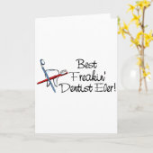 Beste Freakin Dentist Ever Kaart (Gele Bloem)