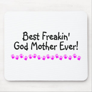 Beste Freakin God moeder ooit Muismat