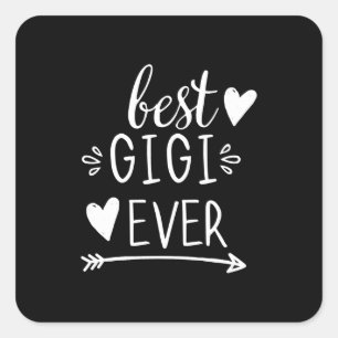 Beste Gigi Ever grootmoeder geeft grootmoeder Gigi Vierkante Sticker