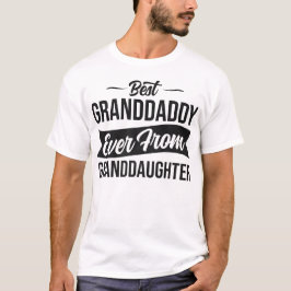 Beste grootvader ooit van kleindochter t-shirt