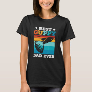 Beste Guppy Papa Ooit Mens Aquarium Vis Kweker Gu T-shirt