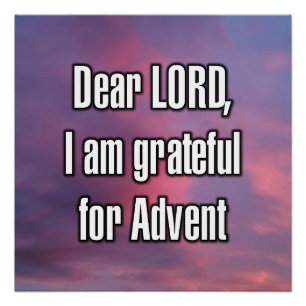 Beste HEER, ik ben dankbaar voor Advent Perfect Poster
