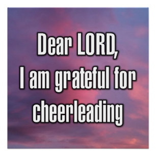 Beste HEER, ik ben dankbaar voor cheerleading Perfect Poster