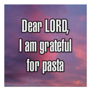 Beste HEER, ik ben dankbaar voor pasta Perfect Poster