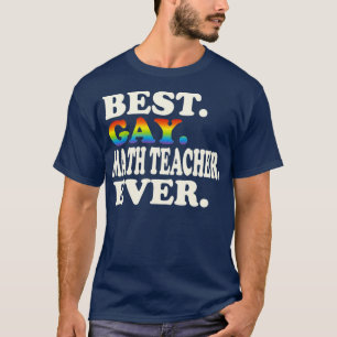 Beste homoseksuele Wiskunde leraar in alle stadia T-shirt