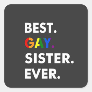 Beste homoseksuele zus ooit grappig LGBT Rainbow P Vierkante Sticker