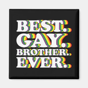 Beste homosexuele broer ooit Familie LGBTQ trots r Magneet