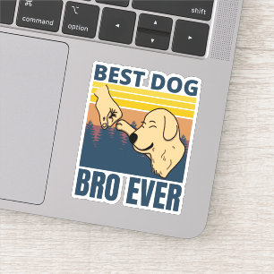 beste hond bro ooit - hondenliefhebber sticker