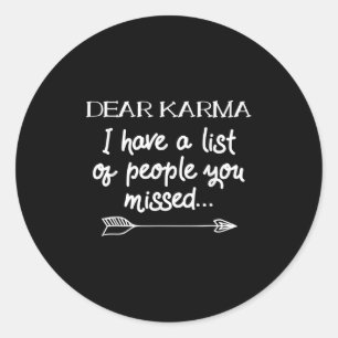 Beste Karma, ik heb een lijst van mensen die je Sa Ronde Sticker