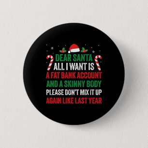 Beste Kerstman, alles wat ik wil is een dikke NK-a Ronde Button 5,7 Cm