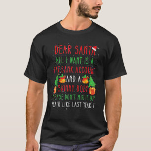 Beste Kerstman Het enige wat ik wil is een dikke b T-shirt