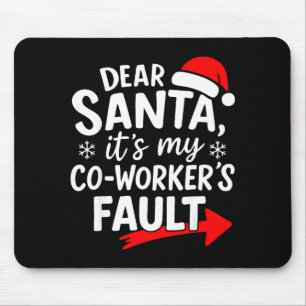 Beste Kerstman Het Is De Schuld Van Mijn Collega D Muismat