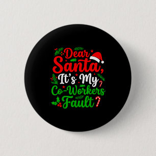Beste Kerstman Het is de schuld van mijn collega's Ronde Button 5,7 Cm