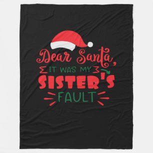 Beste kerstman, het was de schuld van mijn zus. fleece deken