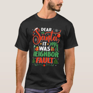 Beste Kerstman Het was mijn buurman Fault Family X T-shirt