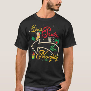 Beste kerstman, hij is de noeste van een broeder z t-shirt