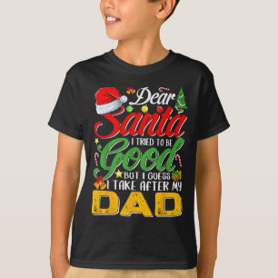Beste Kerstman ik heb geprobeerd braaf te zijn maa T-shirt