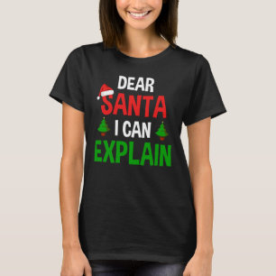 Beste kerstman, ik kan schaamteloze kerst uitlegge t-shirt