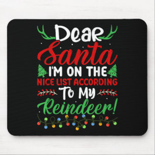 Beste Kerstman ik sta op de nette lijst volgens mi Muismat