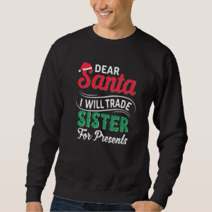 Beste kerstman, ik zal zuster voor Cadeaus trainen Trui