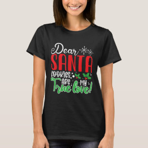 Beste Kerstman Koekjes Zijn Mijn Liefde! Grappige T-shirt