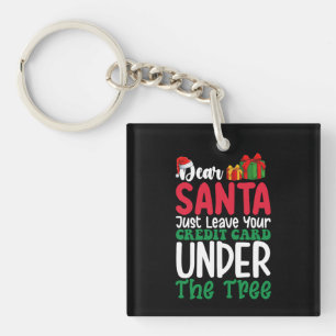 Beste Kerstman laat uw creditcard deze kerst gewoo Sleutelhanger
