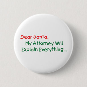 Beste Kerstman Mijn Advocaat Zal Het Uitleggen - G Ronde Button 5,7 Cm