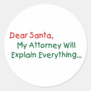 Beste Kerstman Mijn Advocaat Zal Het Uitleggen - G Ronde Sticker